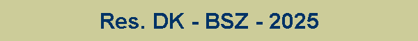 Res. DK - BSZ - 2025